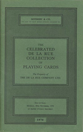 Item #39083 The Celebrated De La Rue Collection of Playing Cards. The Property of the De La Rue...