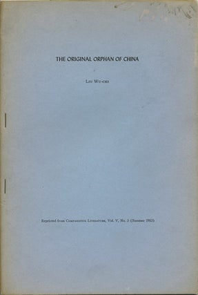 Item #39209 The Original Orphan of China. Liu Wu-chi