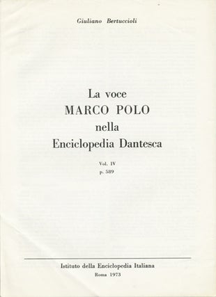 Item #39285 La voce Marco Polo nella Enciclopedia Dantesca. Vol. IV. Giuliano Bertuccioli