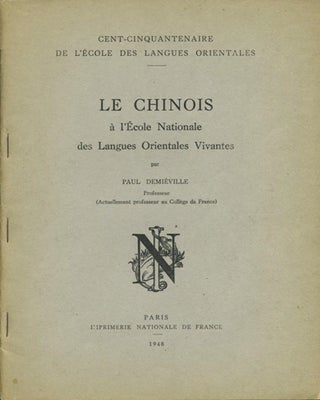 Item #39310 Le Chinois à l'École Nationale des Langues Orientales Vivantes. Paul Demiéville