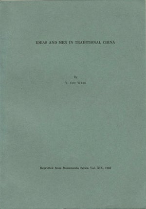 Item #39316 Ideas and Men in Traditional China. Y. Chu Wang