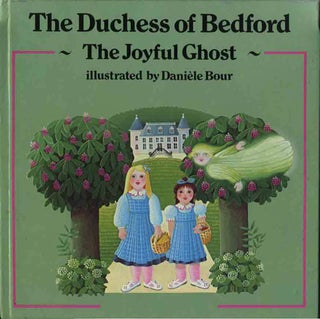 Item #39348 The Joyful Ghost. Nicole Russell Bedford, Danièle, Duchess of Bedford. Bour