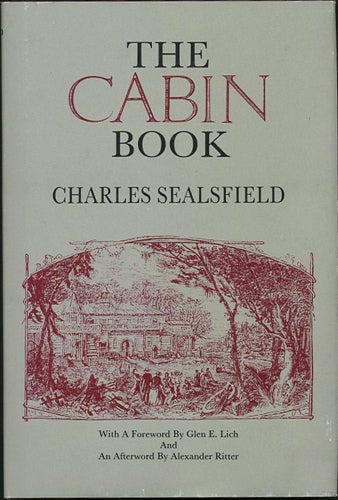 Item #39430 The Cabin Book or National Characteristics. Translated from the German by Sarah Powell. A Facsimile Reproduction of the Original. Charles Sealsfield.