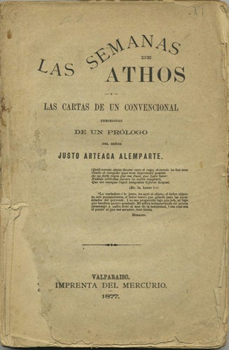 Item #39606 Las semanas de Athos y las cartas de un convencional precedidas de un prólogo. José Joaquín Larraín Zañartu, Justo Arteaga y. Alemparte.