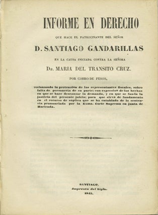Item #39616 Informe en derecho que hace el patrocinante del Señor D. Santiago Gandarillas enla...