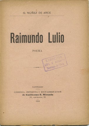 Item #39621 Raimundo Lulio. Poema. G. Nuñez de Arce, Gaspar