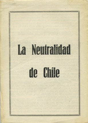 Item #39645 La Neutralidad de Chile. Raúl Marín