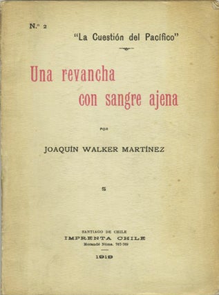 Item #39659 Una revancha con sangre ajena. Joaquín Walker Martínez