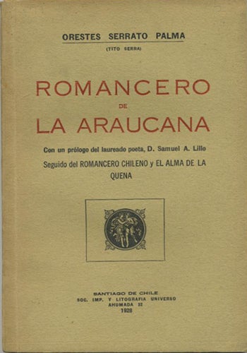 Item #39663 Romancero de la Araucana. Orestes Serrato Palma, Tito Serra.