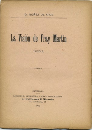 Item #39712 La visión de Fray Martín. Poema. G. Nuñez de Arce, Gaspar