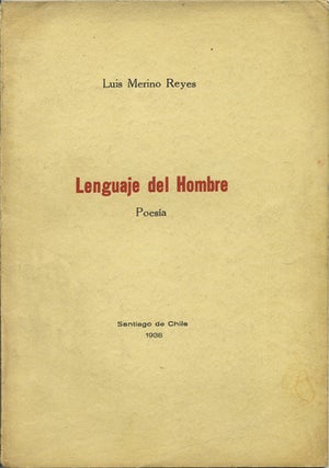 Item #39775 Lenguaje del Hombre. Poesía. Luis Merino Reyes