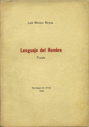 Item #39775 Lenguaje del Hombre. Poesía. Luis Merino Reyes.