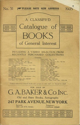 Item #39793 A Classified Catalogue of Books of General Interest. No. 31. 1925. G. A. Baker
