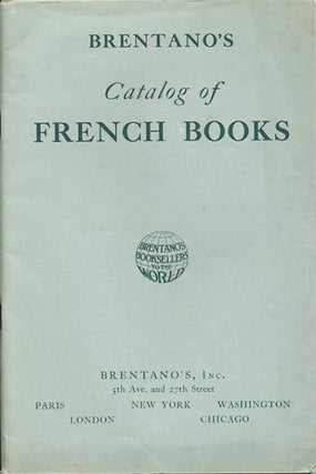 Item #39796 Brentano's Catalog of French Books. Brentano's Inc