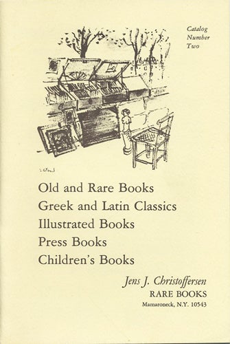 Item #39806 Old and Rare Books. Greek and Latin Classics. Illustrated Books. Press Books. Children's Books. Catalog Number Two. Jens J. Christoffersen.