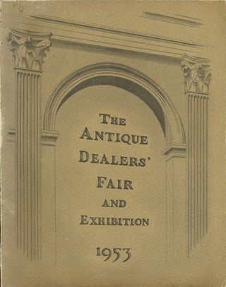 Item #39882 Under the Patronage of Her late Majesty Queen Mary the Antique Dealers' Fair and...