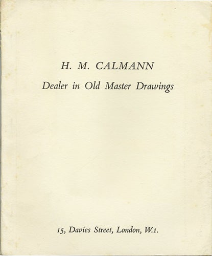 Item #39902 H.M. Calmann Dealer in Old Master Drawings. H. M. Calmann.