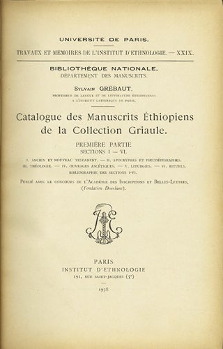 Item #40141 Catalogue des Manuscrits Éthiopiens de la Collection Griaule. Première Partie Sections I-VI. Sylvain Grébaut.