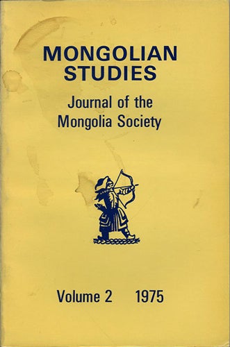 Item #40245 Mongolian Studies. Journal of the Mongolia Society. Volume II, 1975. Larry W. Moses, Stephen A. Halkovic Jr., eds.