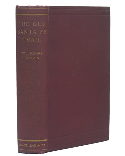 Item #40298 The Old Santa Fé Trail. The Story of a Great Highway. Henry Inman.