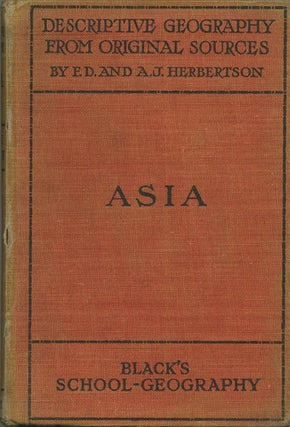 Item #40639 Asia. F. D. Herbertson, A. J. Herbertson, eds