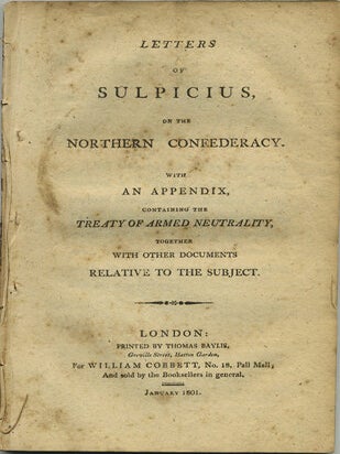 Item #40952 Letters of Sulpicius, on the Northern Confederacy. With an Appendix, containing the...
