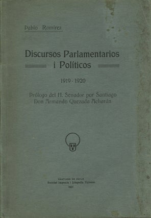 Item #41224 Discursos parlamentarios i políticos, 1919-1920. Pablo Ramírez