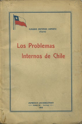 Item #41231 Los problemas internos de Chile. Claudio Arteaga Infante