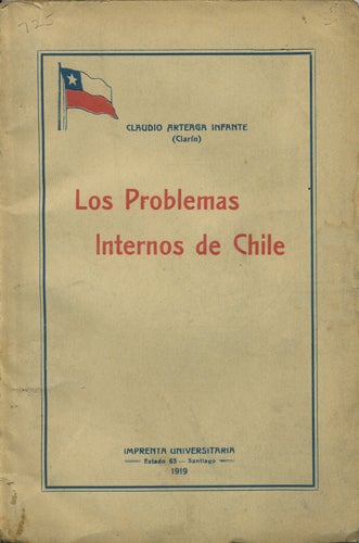 Item #41231 Los problemas internos de Chile. Claudio Arteaga Infante.