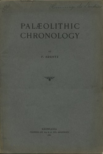 Item #41528 Palaeolithic chronology. F. Arentz, Fredrik.
