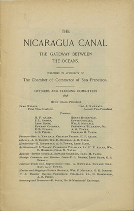 Item #41800 The Nicaragua Canal. The gateway between the oceans. Hugh. Chamber of Commerce of San...