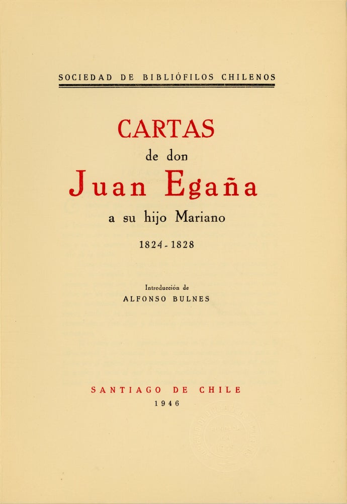 Item #41831 Cartas de don Juan Egaña a su hijo Mariano 1824-1828. Juan Egaña, Mariano Egaña.