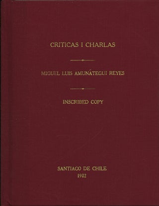 Item #42073 Críticas i charlas. Miguel Luis Amunátegui Reyes
