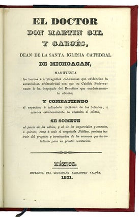 Item #42113 El doctor Don Martín Gil y Garces, dean de la Santa Iglesia catedral de Michoacán:...