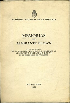 Item #42158 Memorias del almirante Brown. Guillermo Brown, Bartolomé Mitre