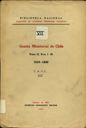 Item #42188 Gazeta Ministerial de Chile, Tomo II. N.os. 1-55, 1819-1820 [Coleccion de Antiguos...