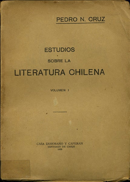 Item #42189 Estudios sobre a literatura chilena. Volumen I, II, III. [Three Volumes]. Pedro Nolasco. Correa Pastene Cruz, ed, Misael.