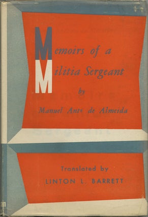 Item #42204 Memoirs of a Militia Sergeant. Manuel Antônio de Almeida