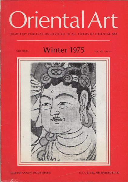 Item #42336 Oriental Art. [A Quarterly Publication Devoted to the Study of all forms of Oriental Art. New Series Volume XXI Number 4. Winter 1975]. Oriental Art Magazine, Edmund Capon, ed.