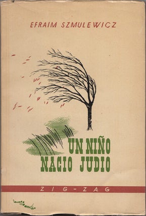 Item #42372 Un niño nació judío. Efraim Szmulewicz
