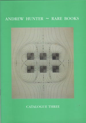 Item #42525 Andrew Hunter - Rare Books. Catalogue Three. Andrew Hunter