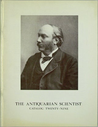 Item #42604 The Antiquarian Scientist. Antiquarian Science and Medicine Books and Instruments....