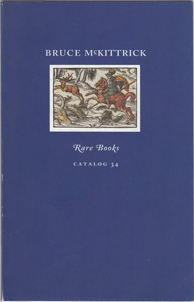 McKittrick, Bruce - Rare Books. Catalog 34
