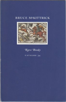 Item #42605 Rare Books. Catalog 34. Bruce McKittrick