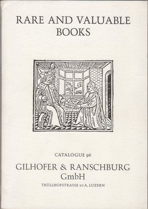 Item #42674 Rare and Valuable Books. Catalogue 96. Gilhofer, Ranschburg