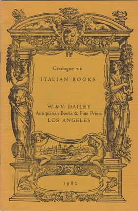 Item #42677 Italian Books. Catalogue 26. William Dailey, Victoria Dailey