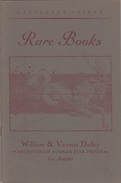 Item #42678 Rare Books. Variety. Catalogue Thirty. William Dailey, Victoria Dailey.