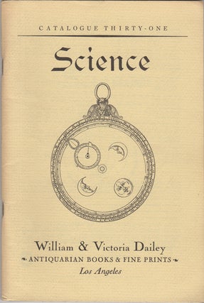 Item #42679 Science. Catalogue Thirty-One. William Dailey, Victoria Dailey