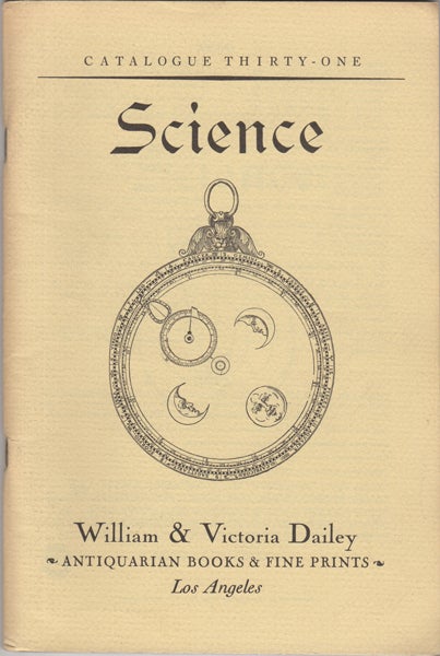 Item #42679 Science. Catalogue Thirty-One. William Dailey, Victoria Dailey.