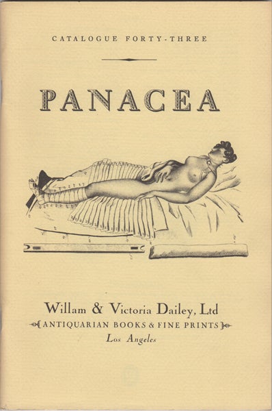 Item #42681 Panacea. Catalogue Forty-Three. William Dailey, Victoria Dailey.